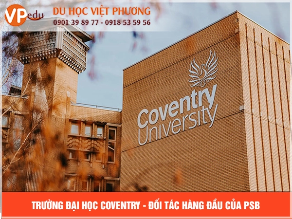 Đại học Coventry - Trường nổi tiếng với tiêu chuẩn học thuật cao