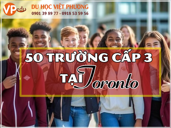 Danh sách trường cấp 3 tại Toronto tuyển sinh học sinh quốc tế