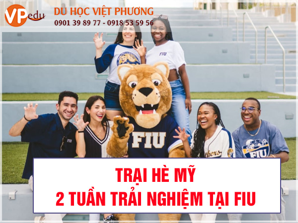 Trại hè 2 tuần tại Đại học Quốc Tế Florida